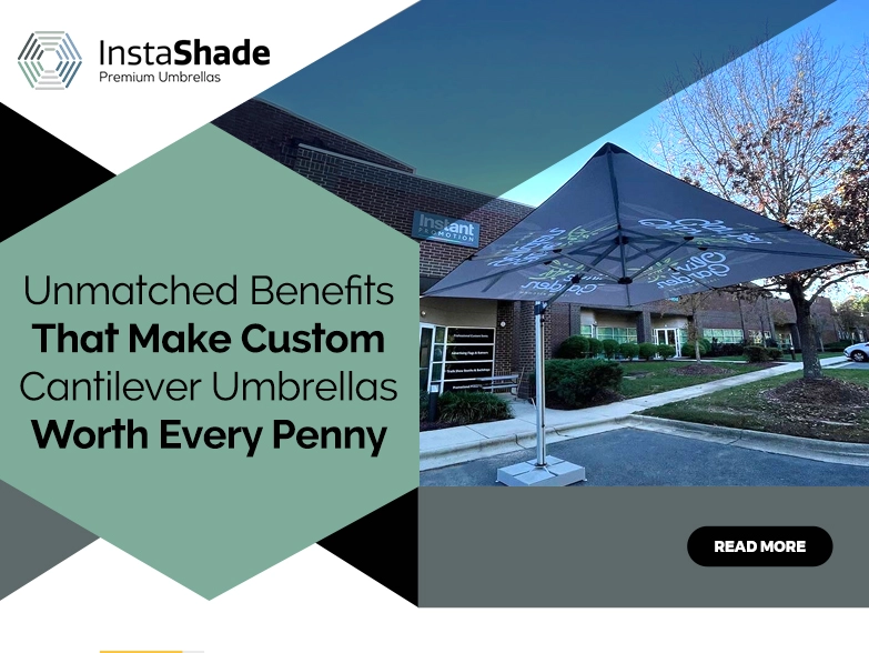 Unmatched Benefits of Custom Cantilever Umbrella
