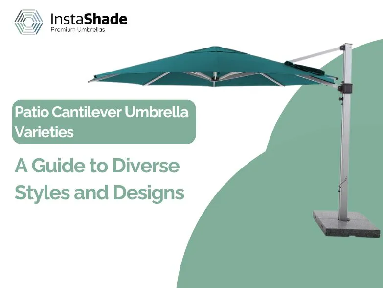 Varieties of Cantilever Patio Umbrellas