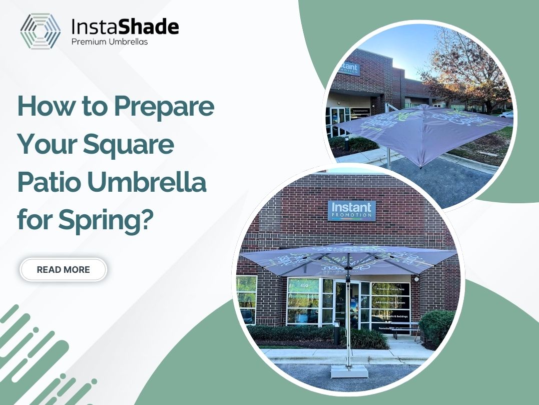 How to Prepare Your Square Patio Umbrella for Spring?