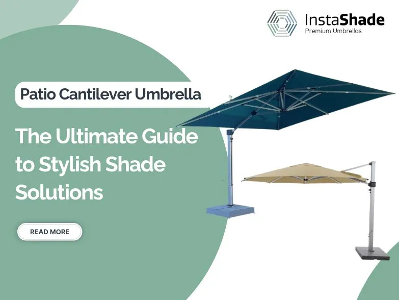 Patio Cantilever Umbrellas Stylish Shade Solutions Guide